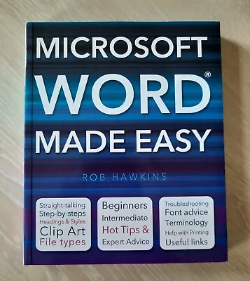 Microsoft Word Made Easy By ROB HAWKINS • £5.50