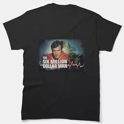The Six Million Dollar Man  Retro Vintage T-Shirt S-5XL • $22.99