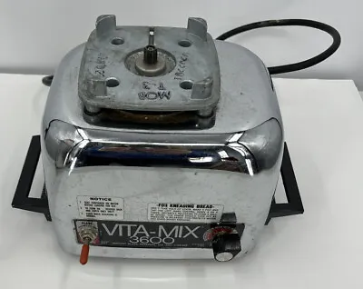 Vintage VITAMIX 3600 Plus Stainless Steel Blender Working MOTOR / BASE ONLY • $30