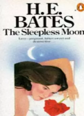 £2.24 • Buy The Sleepless Moon,H. E. Bates