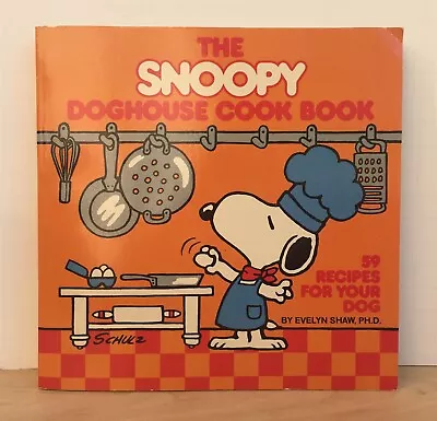 Vtg Snoopy Doghouse Cook Book 100+ Pet Food Recipes Evelyn Shaw Charles Schulz • $12.95