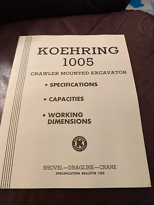 $22.99 • Buy 1950  Koehring 1005 Crawler Mounted Excavator Specifications Sales Brochure K299