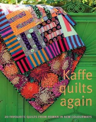 Kaffe Quilts AgainKaffe FassettRoberta HortonMary MashutaLiz • £12.41