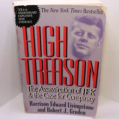 High Treason: The Assassination Of JFK And The Case For Conspiracy Paperback • $49.99