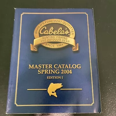 Cabela's Master Catalog Spring 2004 Edition I Vintage • $14