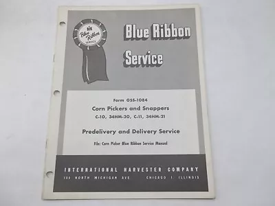 1956 Delivery Service Manual For International C10 34HM20 C11 34HM21 Corn Picker • $8