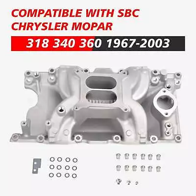 Intake Manifold For Small Block Chrysler Mopar 318 340 360 1967 1968 1967-2003 • $142.85