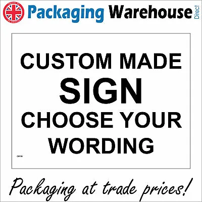 Cc003a Custom Made Sign Choose Your Wording Bespoke Choice Personalised • £25.97