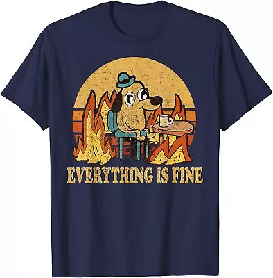 Everything Is Fine Dog Drinking Coffee Burning Meme Unisex T-Shirt • $19.99