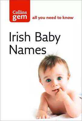 Collins Gem Irish Babies' Names: Meanings Pronounciation And Spellings • £10.35