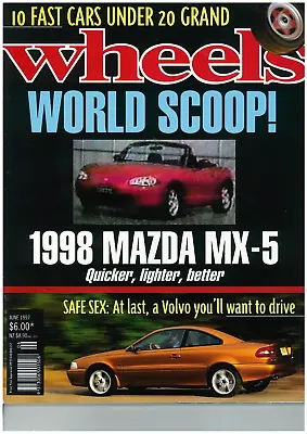 WHEELS Car Magazine June 1997 Mazda MX-5 Volvo C70 Mercedes-Benz CLK Suzuki • $5.95