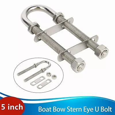 316 Stainless Steel Marine Boat Stern Bow Eye Tie Down U Bolt 5  Length • $14.25