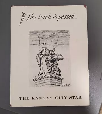 $19.99 • Buy THE TORCH IS PASSED John Kennedy Assassination 1963 Kansas City Star / AP HB DJ