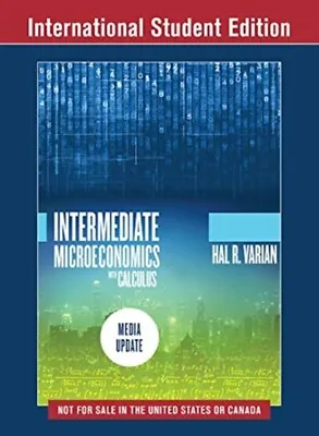 Intermediate Microeconomics With Calculus: A Modern... - Free Tracked Delivery • £60.21