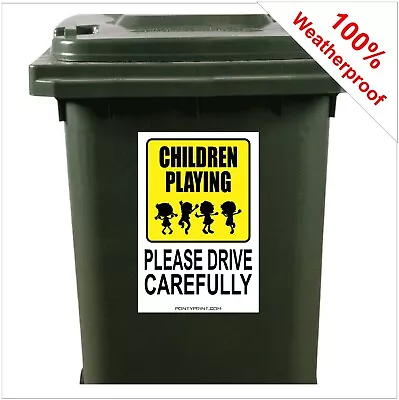 Children Playing Drive Carefully Safety Wheelie Bin Sticker Sign 9426 30x20cm • $25.36