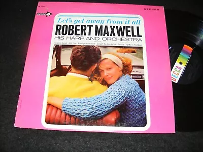 Scarce ROBERT MAXWELL Harp & Orchestra LP LET'S GET AWAY FROM IT ALL Bachelor Pd • $7.50