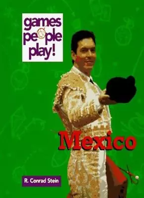 Mexico (Games People Play)-R.Conrad Stein • £10.30