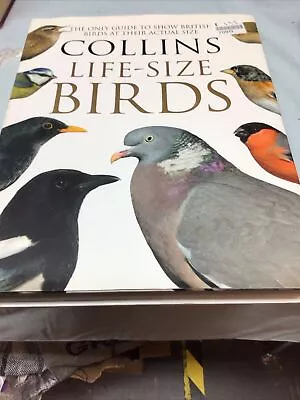 Collins Life-Size Birds: The Only Guide To Show British Birds At ... By Rob Read • £15.73