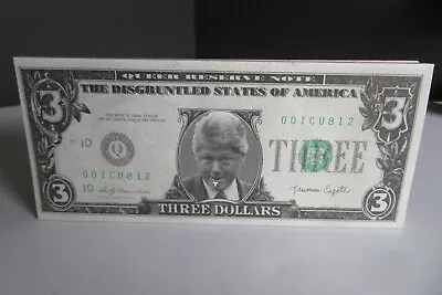 VINTAGE BILL CLINTON $3 Bill Disgruntled States America Queer Reserve Notes (22) • $75