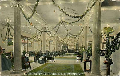 1912 Interior View Park Hotel Lobby Mount Clemens Michigan Postcard • $9.99