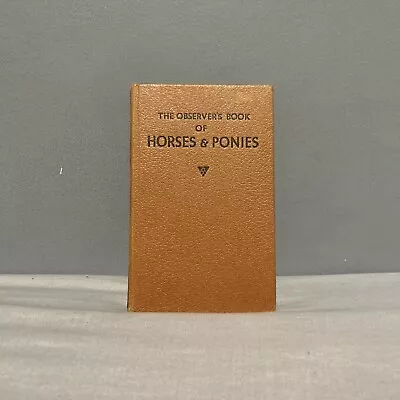 The Observers Book Of Horses And Ponies  • £2.99