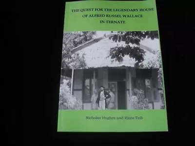 The Quest For The Legendary House Of Alfred Russel Wallace In Ternate Indonesia • $18.93