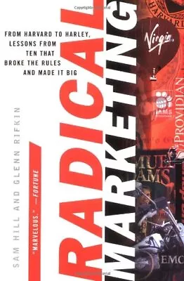 £2.27 • Buy Radical Marketing By Sam Hill,Glenn Rifkin