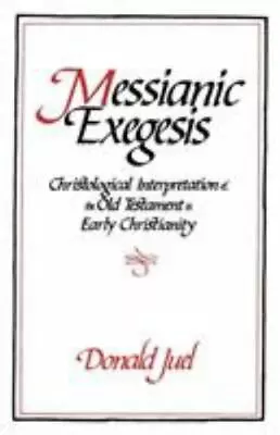 Messianic Exegesis By Juel Donald • $8.35