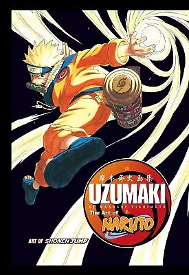 NEW BOOK Art Of Naruto: Uzumaki By Kishimoto Masashi (2007) • $38.66