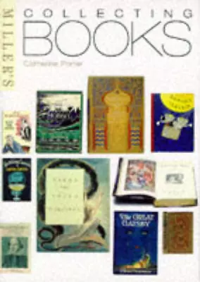 Millers Collecting Books (Millers) Porter Catherine Used; Good Book • £3.36