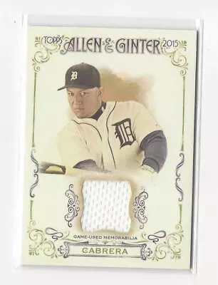 2015 Topps Allen And Ginter Relics Miguel Cabrera JERSEY Tigers • $5.99