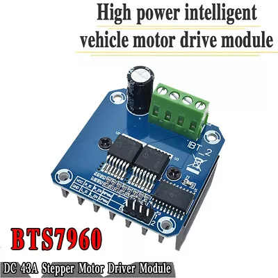 43A Double DC Stepper Motor Driver H-Bridge PWM BTS7960B For Smart Car • £8.95