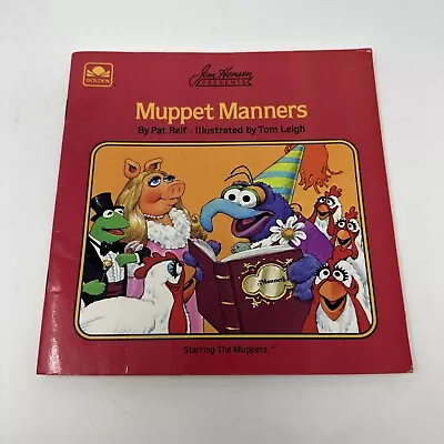 Jim Henson Presents MUPPET MANNERS By Pat Relf Tom Leigh Golden Book (1986) • $4.99