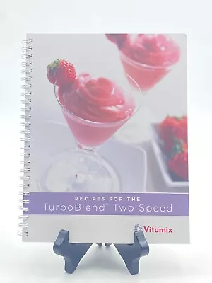 Vitamix Recipes For The TurboBlend Two Speed Cookbook Spiral Paperback (2011) • $9