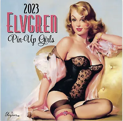 Gil Elvgren Pin-Up Girls 2023 Wall Calendar New In Shrink Wrap • $29.95