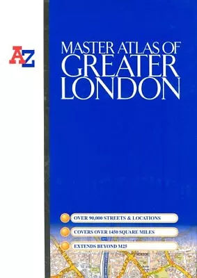 Master Atlas Of Greater London (Street Maps & Atlases) By Geographers' A-Z Map • £3.50