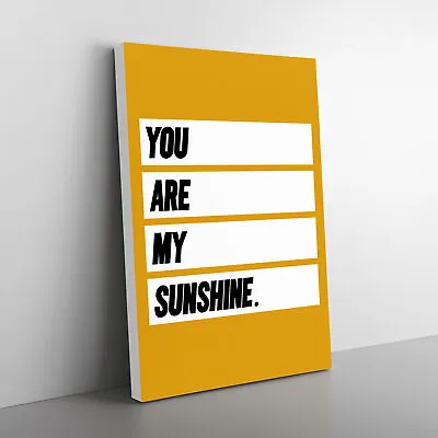 You Are My Sunshine Typography Canvas Wall Art Print Framed Picture Home Decor • £24.95