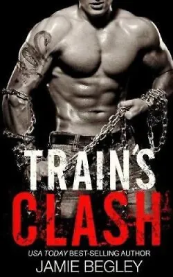 $45.80 • Buy Train's Clash By Jamie Begley