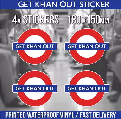 4x Get Sadiq Khan Out A5 Stickers London Underground Style • £3.80