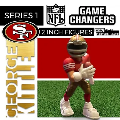 George Kittle San Francisco 49er NFL Game Changers 2  Figures Blind Box Series 1 • $14.95