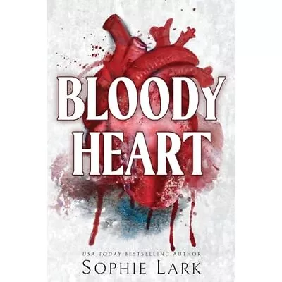 Bloody Heart: A Dark Mafia� Romance (Brutal Birthright) - Paperback NEW Lark So • £9.11