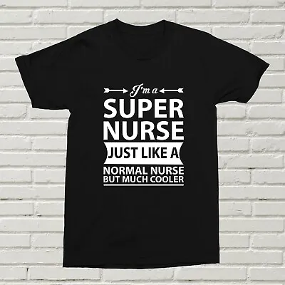 I'm A Super Nurse T-Shirt Gift Amazing Strong NHS Birthday Present XMAS Help Alt • £11.99