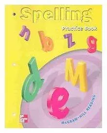 Spelling: Practice Book : McGraw-Hill Reading Grade 1 By Mcgraw Hill • $6.20