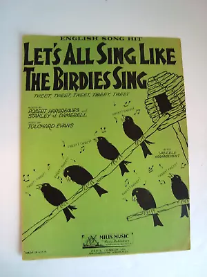 Vintage Sheet Music Let's All Sing Like The Birdies Sing 1932 Mills Music • $13.99