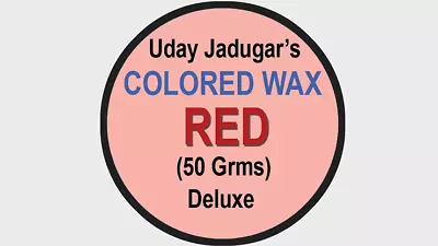 COLORED WAX (RED) 50grms. Wit By Uday Jadugar - Trick • $5.78