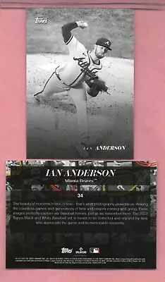 Ian Anderson 2022 Topps Black And White Base Braves #34 • $1.71