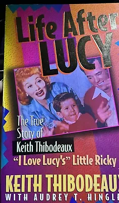 Life After Lucy: The True Story Of  I Love Lucy'S  Little Ricky Like New • $10.25