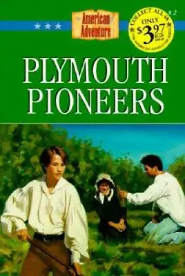 Plymouth Pioneers (The American Adventure Series #2) - Paperback - GOOD • $3.78