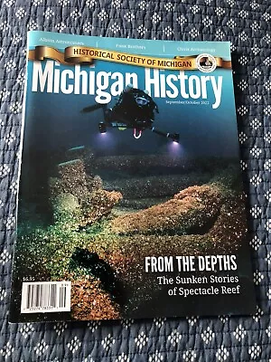 Michigan History Magazine Sept/Oct 2022 FROM THE DEPTHS FUNK BROTHERS NEW • $7.99