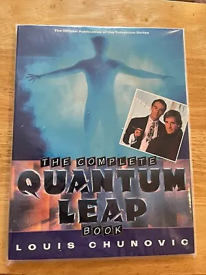 THE COMPLETE QUANTUM LEAP BOOK (THE OFFICIAL PUBLICATION By Louis Chunovic New • $50